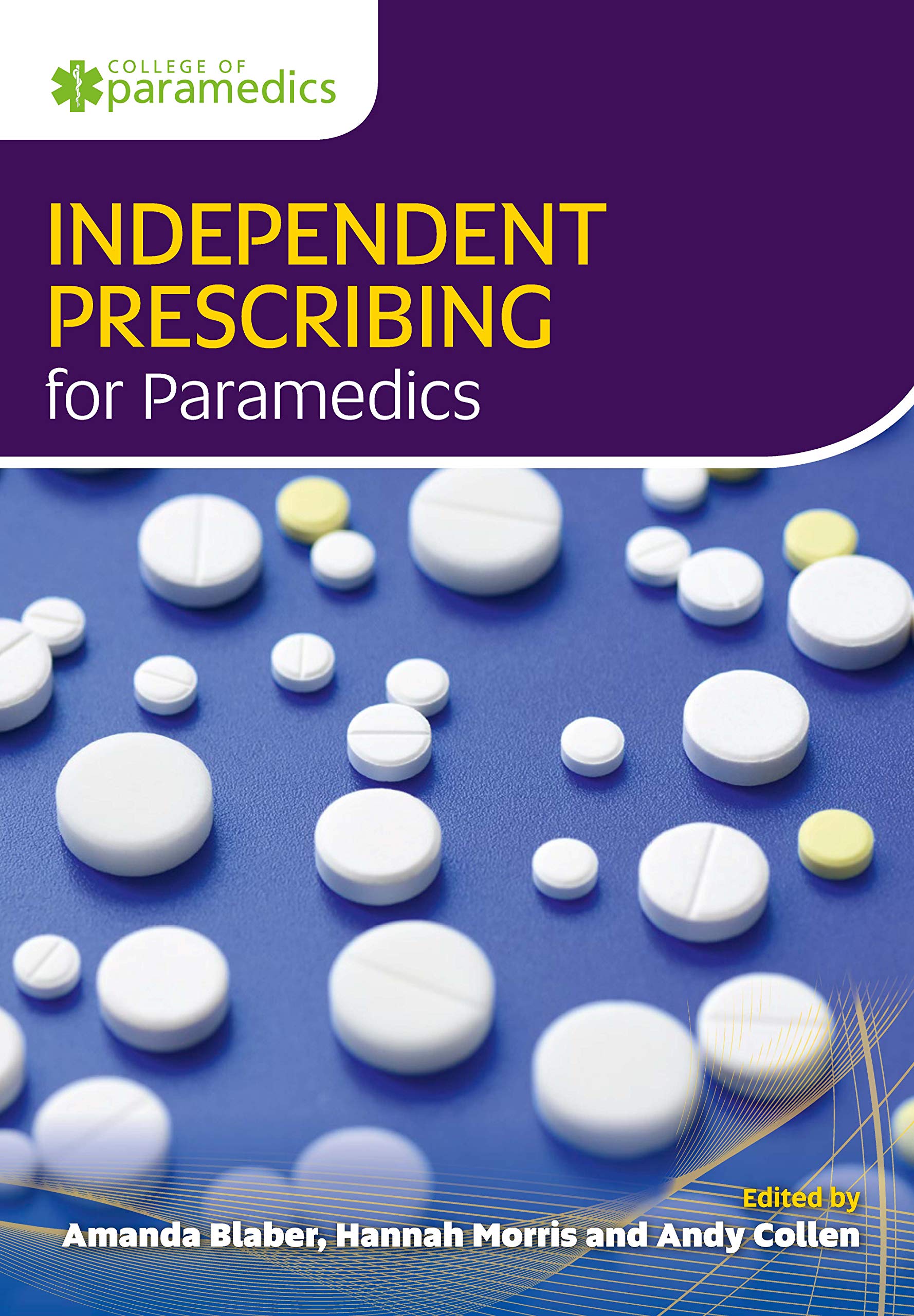 Independent Prescribing for Paramedics: United Kingdom Edition Medicine