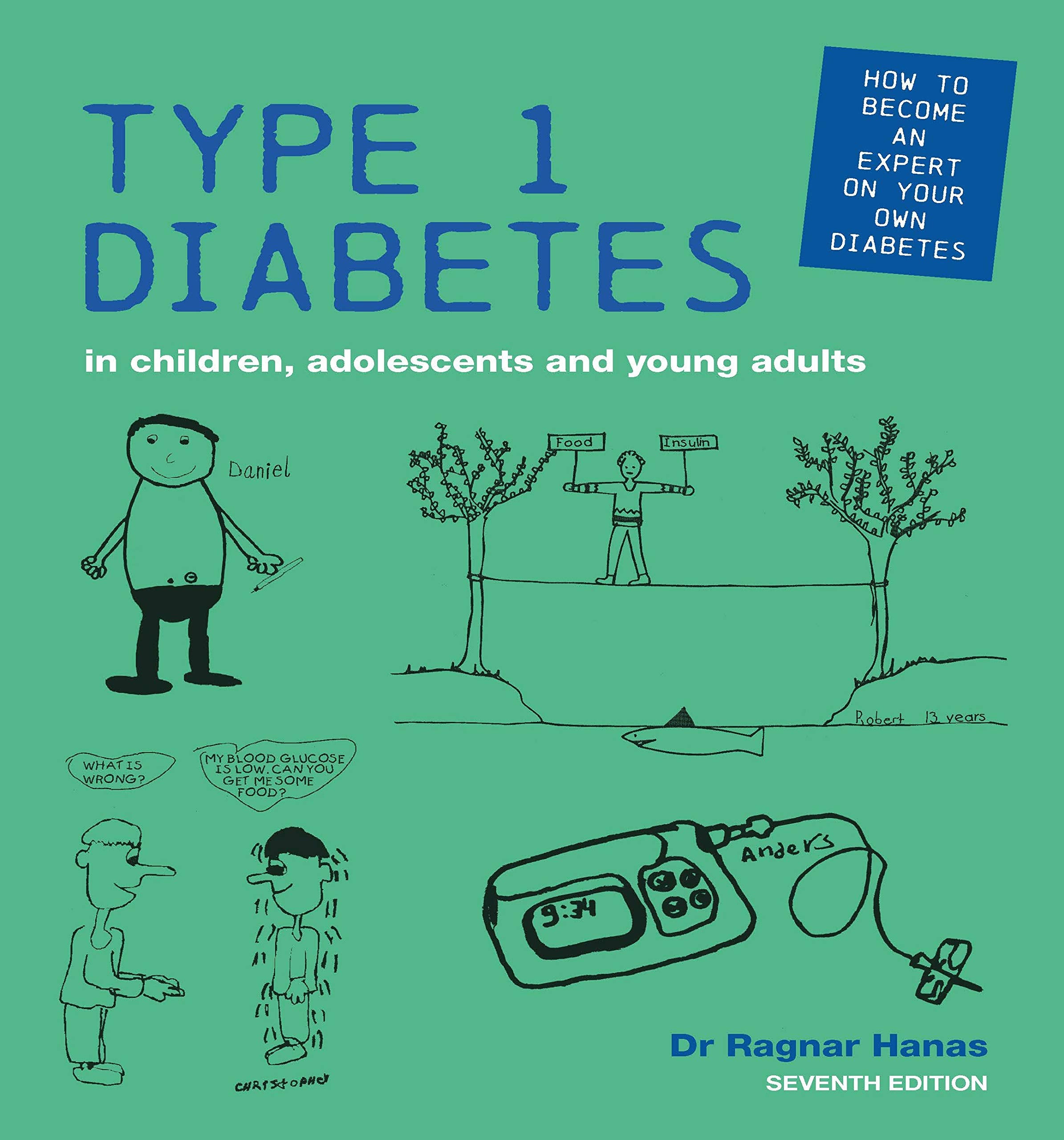 Type 1 Diabetes in Children, Adolescents and Young Adults: Seventh Edition Health, Nutrition & Fitness