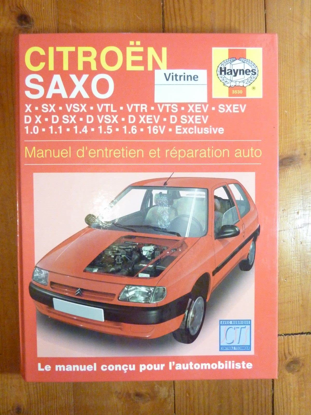 CITROEN SAXO X - SX - VSX - VTL - VTS -XEV - SXEV - D X - D SX - D VSX - D XEV - D SXEV - 1.0 - 1.1 - 1.4 - 1.5 - 1.6 16V - EXCLUSIVE / MANUEL D'ENTRETIEN ET REPARATION AUTO Books