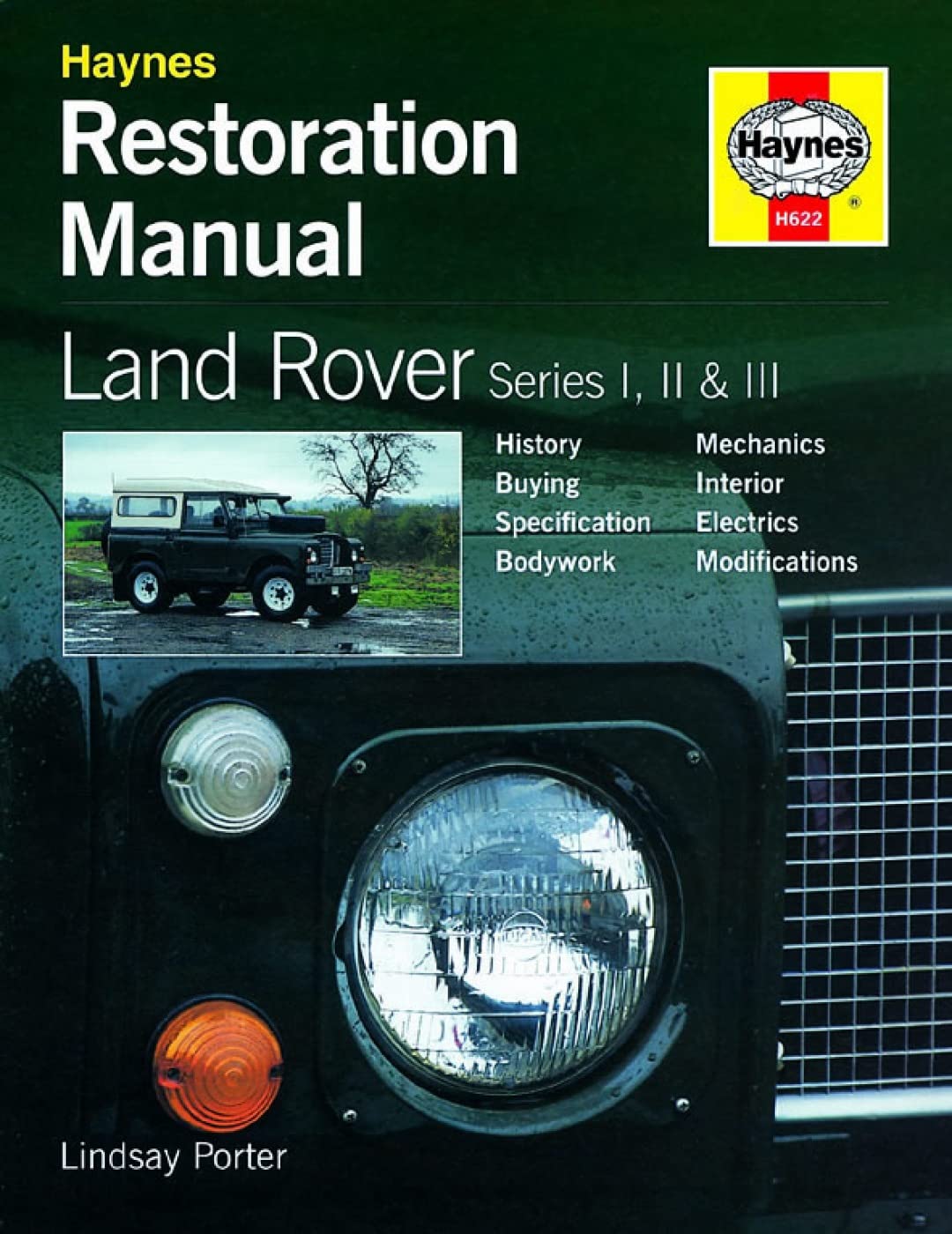 Land Rover Series I, II & III Restoration Manual book