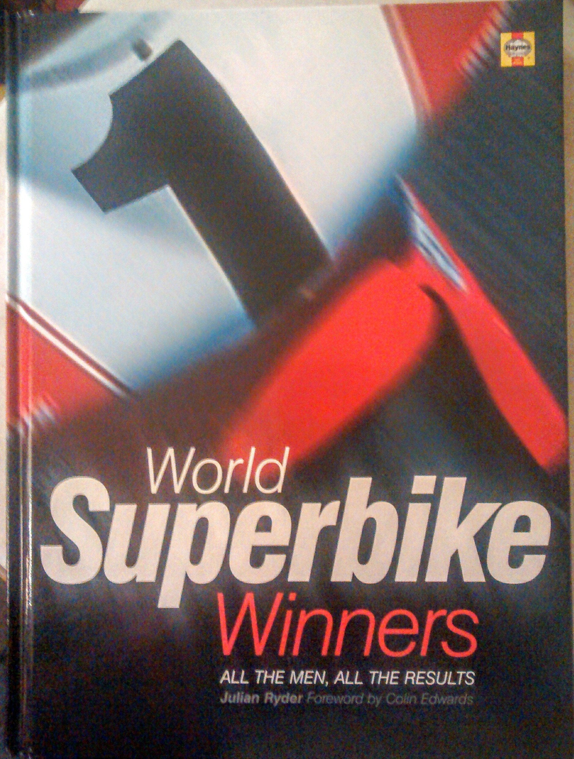 World Superbike Winners: All the Men, All the Results book