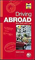 Haynes Driving Abroad: Skills, Advice, Safety, Laws: Hints and Tips, Facts and Figures Business & Technology