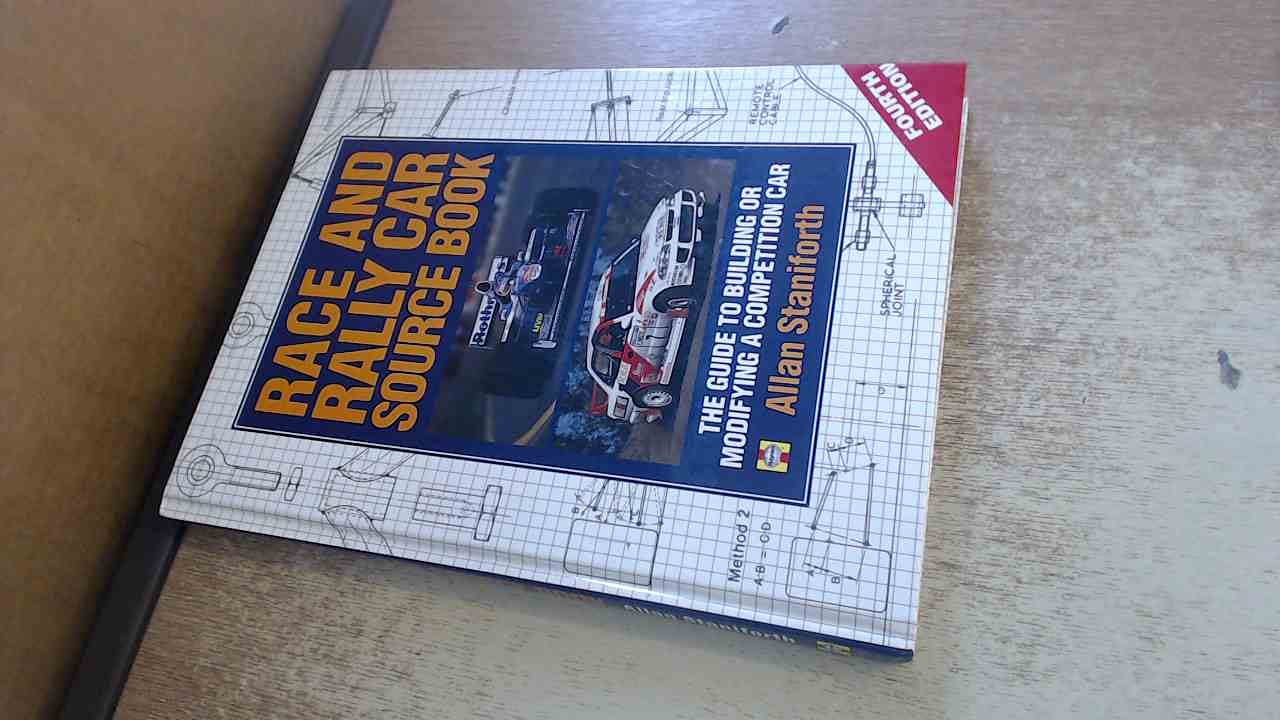 Race and Rally Car Sourcebook: The Guide to Building and Modifying a Competition Car book
