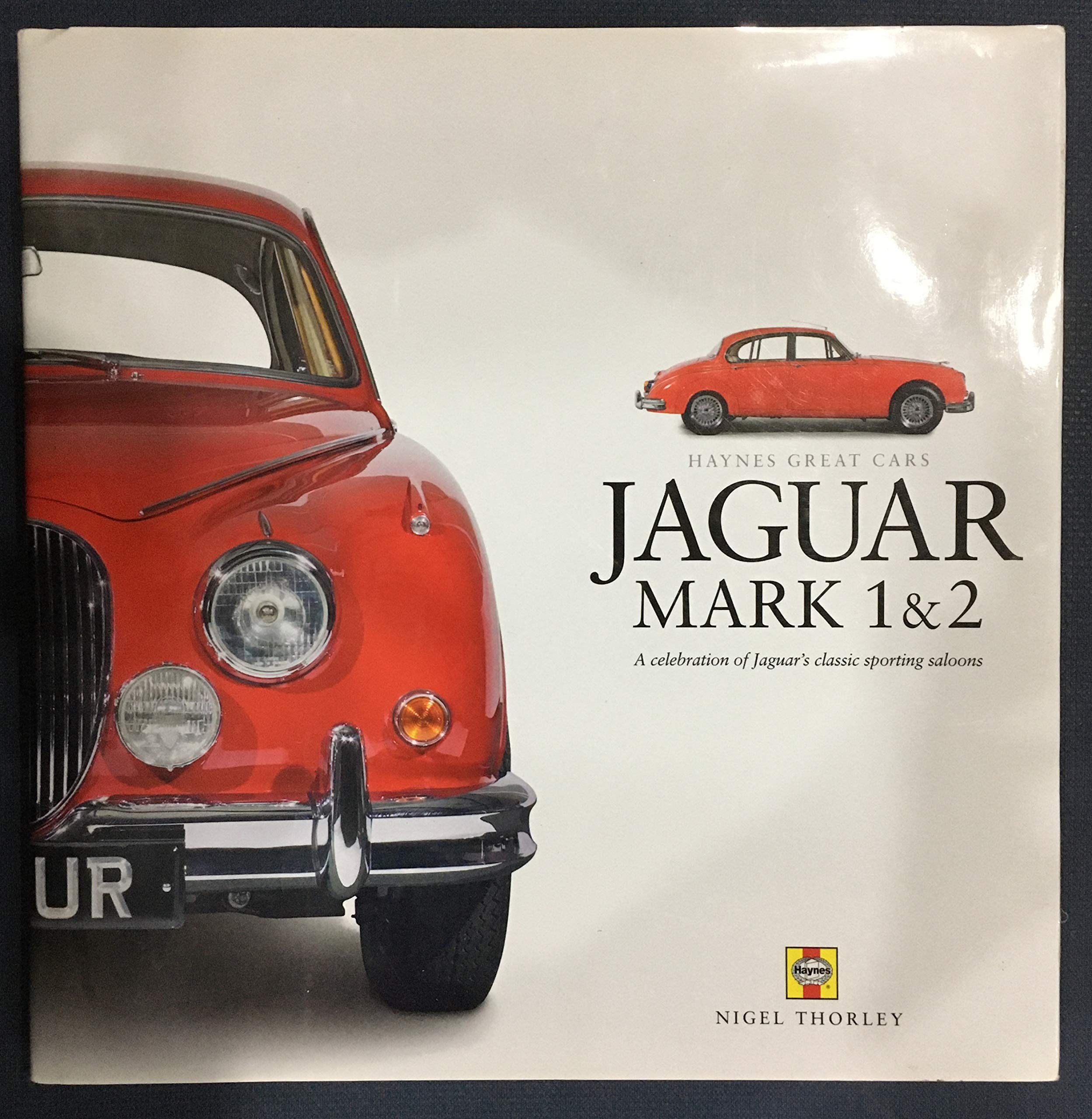 Jaguar MK I/II: A celebration of Jaguar's classic sporting saloons book