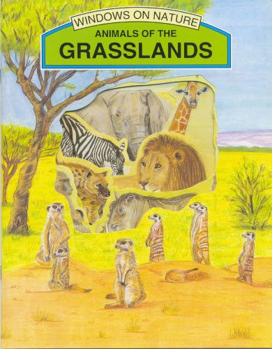 Animals of the Grasslands (Windows on Nature S.) Non-fiction