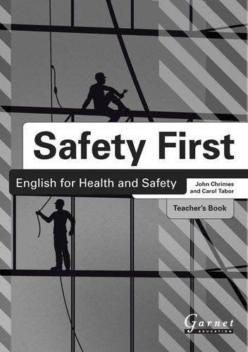 Safety First: English for Health and Safety Teacher's Book B1 book