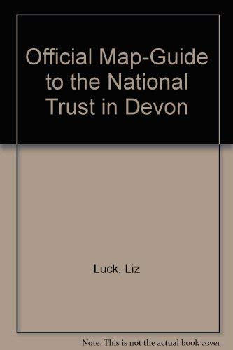 Official Map-Guide to the National Trust in Devon (Official Map-Guide to the National Trust S.) Leisure, Home & Garden