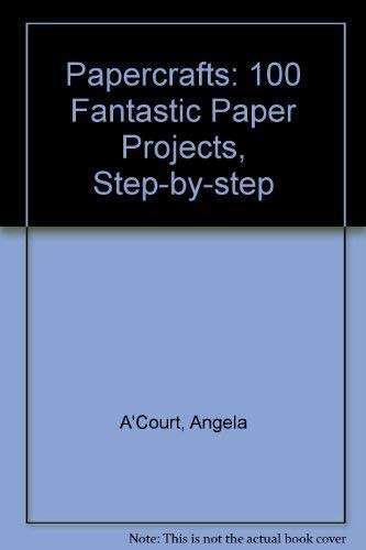 Product Image: Papercrafts: 100 Fantastic Paper Projects, Step-by-step