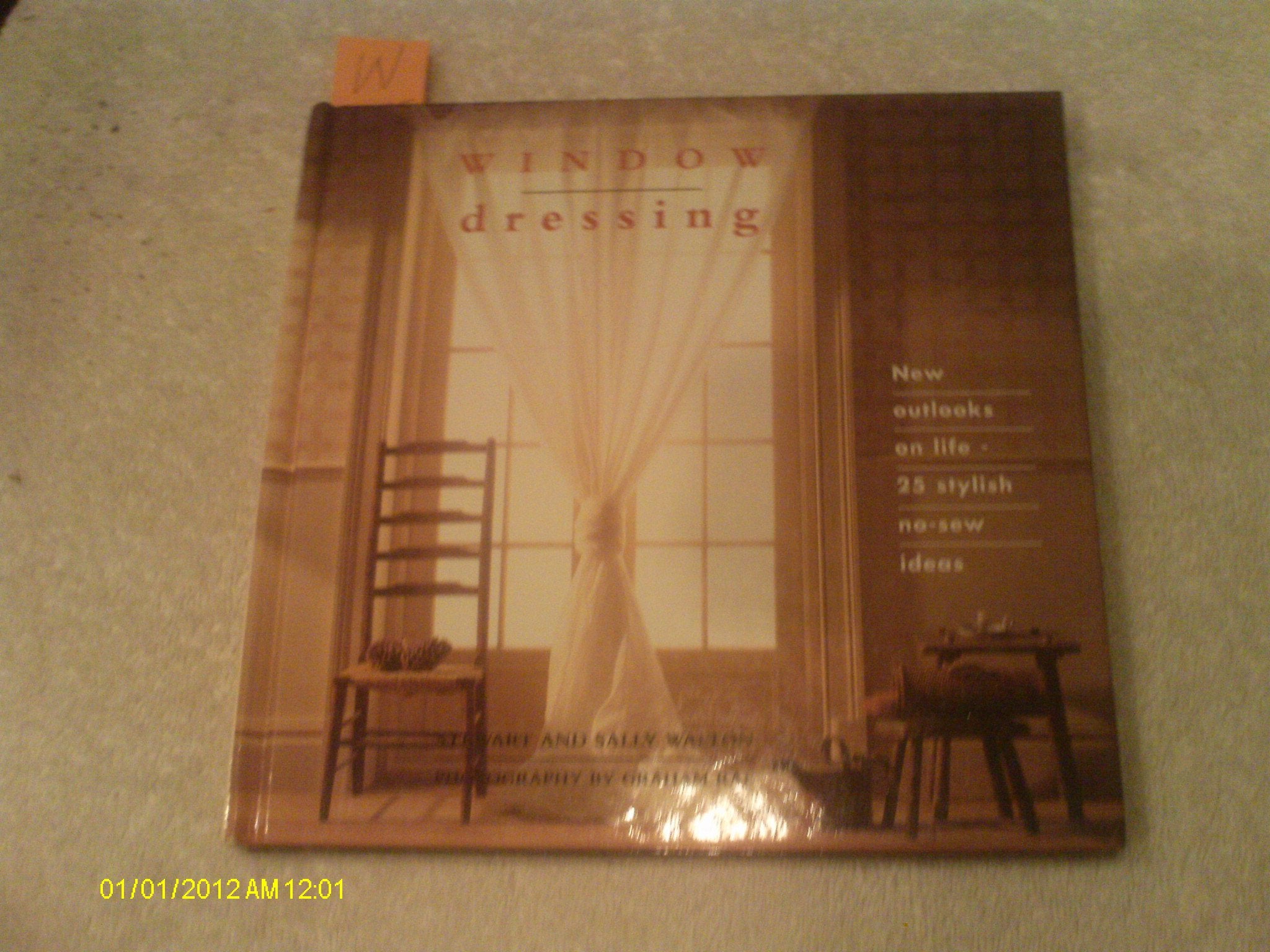 Window Dressing: New Outlooks on Life - 25 Stylish No-Sew Ideas book