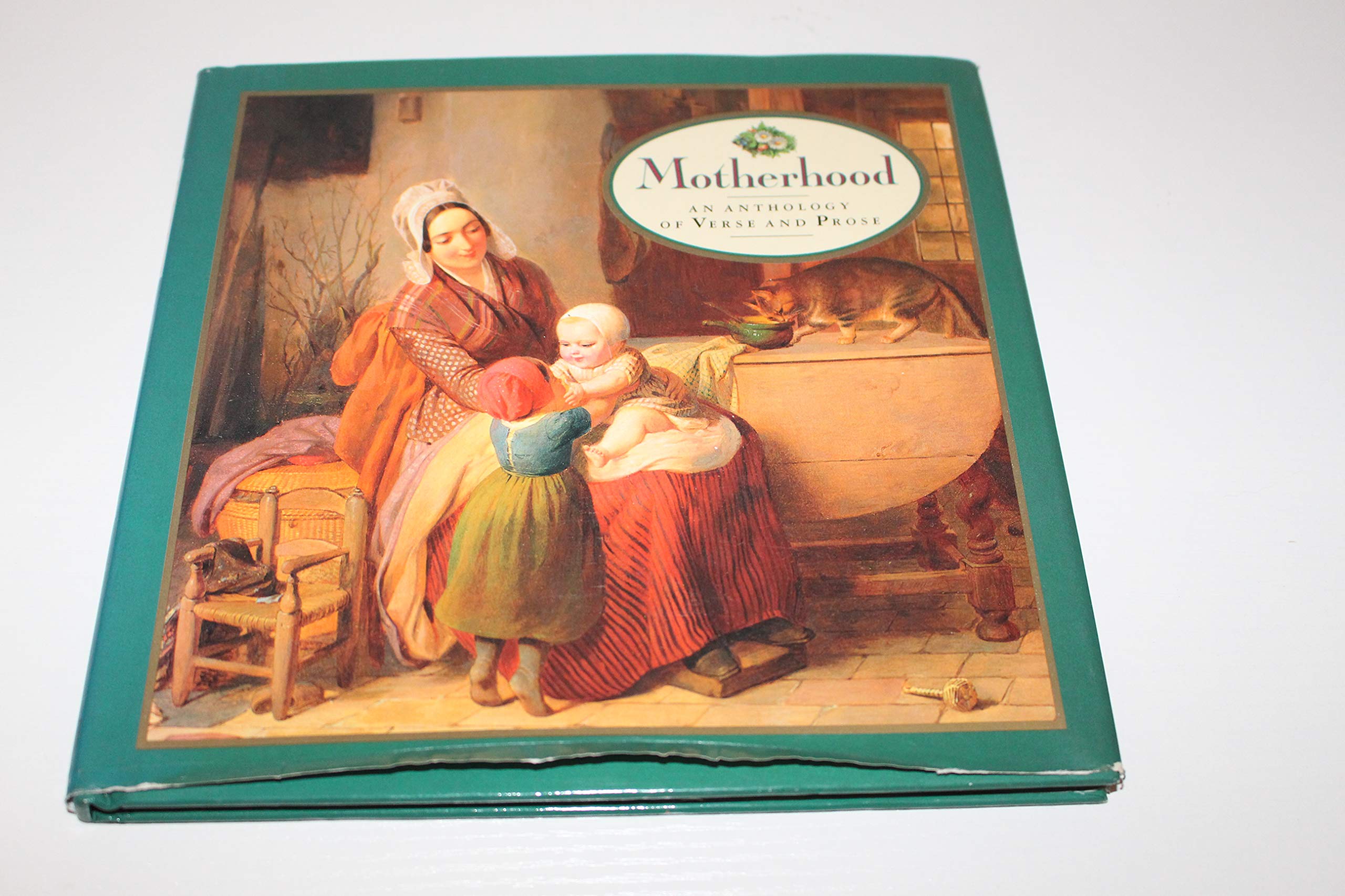 Motherhood: An Anthology of Verse and Prose (Gift Anthologies) Contemporary literature