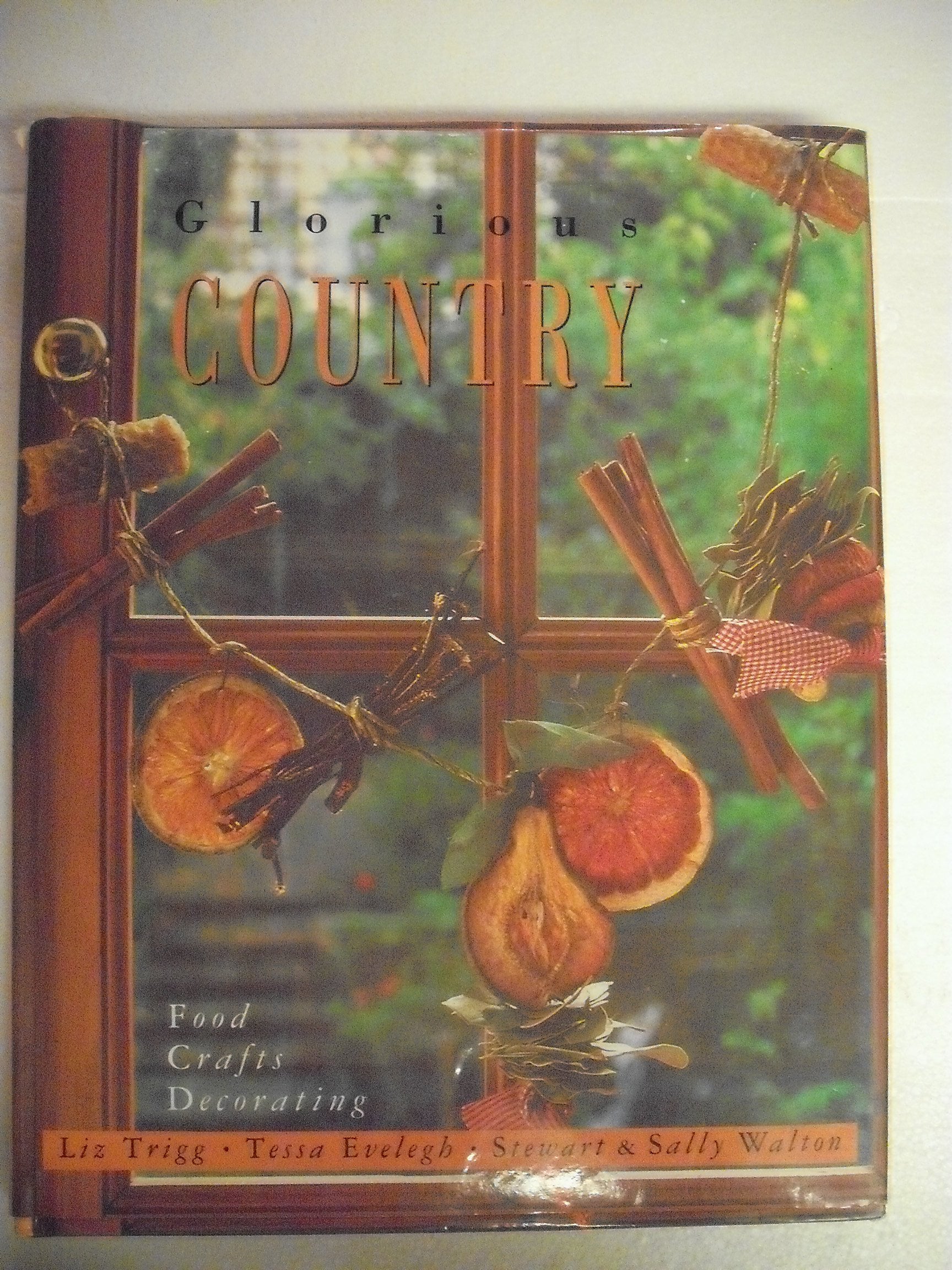 Glorious Country: Food Crafts Decorating Architecture