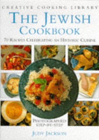 The Jewish Cookbook: 70 Recipes Celebrating a Historic Cuisine book