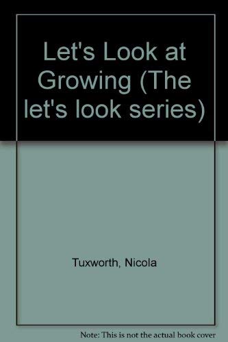 Lets Look at Growing (Let's Look Series) Non-fiction