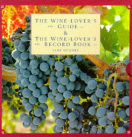 The Wine-Lover's Guide & the Wine-Lover's Record Book Cooking & Enjoying