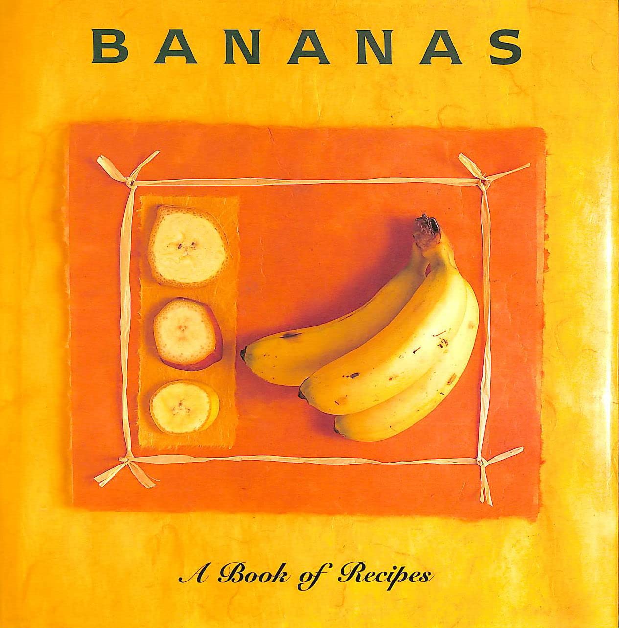 Bananas: A Book of Recipes (Cooking With Series) Leisure, Home & Garden