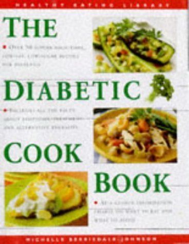 Diabetic Cookbook: Over 50 Superb, High-Fibre, Low Sugar Recipes for Diabetics book