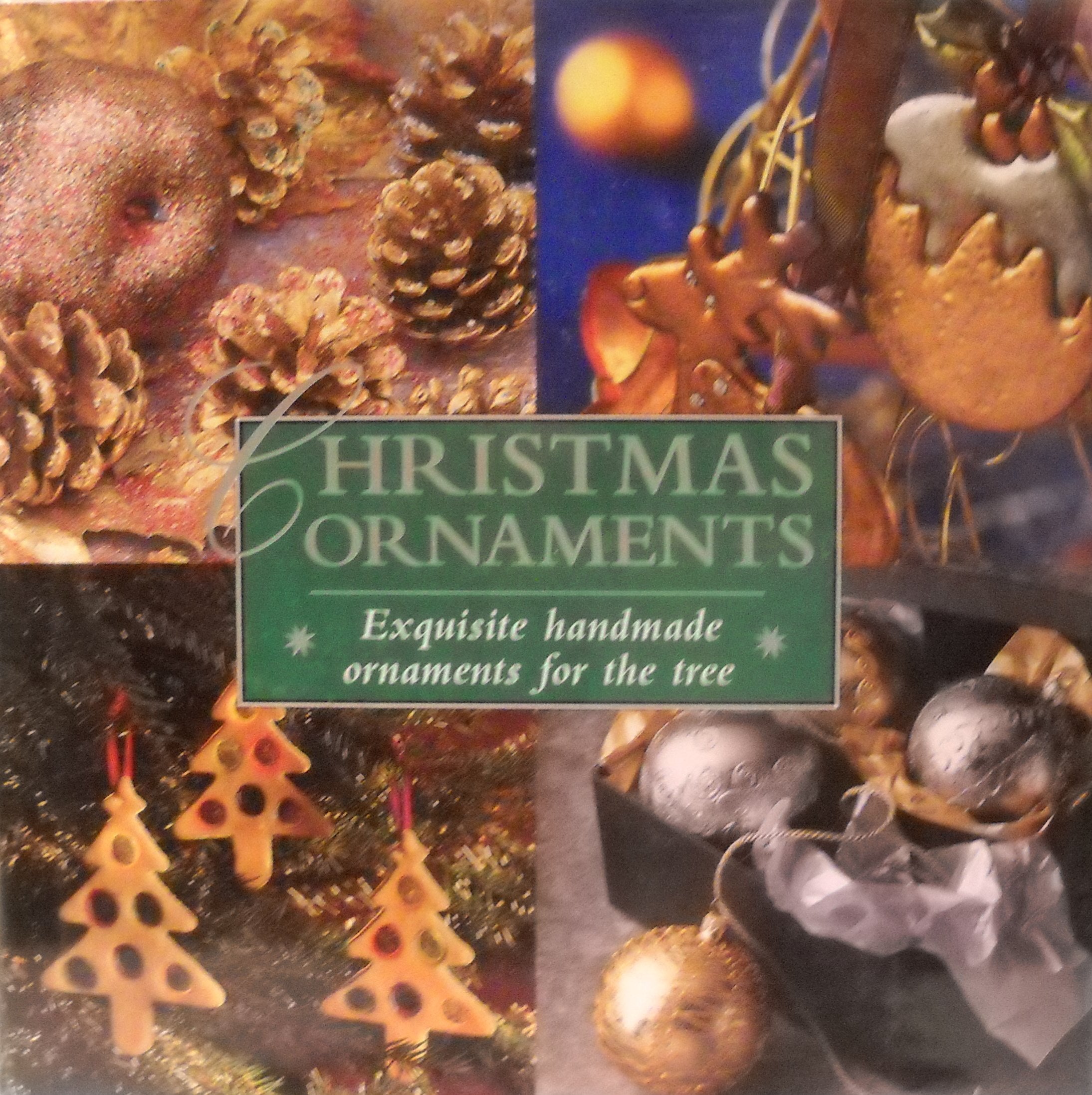 Christmas Ornaments: Exquisite Handmade Ornaments for the Tree Hobbies & Crafts