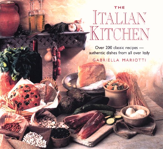The Italian Kitchen: Over 200 of the Best Authentic Recipes from All Over Italy Leisure, Home & Garden