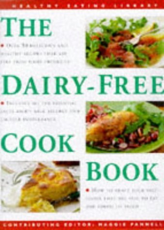 Dairy-Free Cookbook: Over 50 Delicious Recipes That Are Free from Dairy Products book