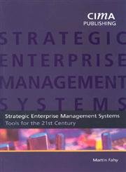 Strategic Enterprise Management: Tools for the 21st Century Business, Finance & Career