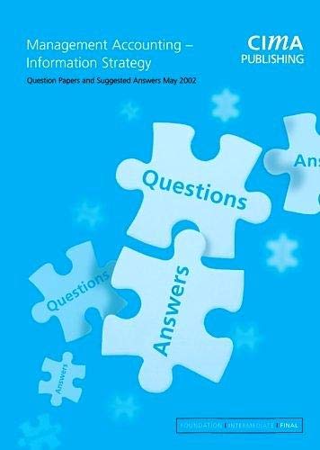 Management Accounting- Information Strategy: May 2002 Exam Questions & Answers (Cima Q&A) Business, Finance & Career