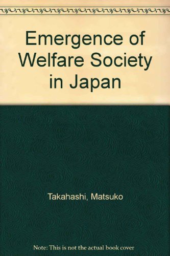 Emergence of Welfare Society in Japan Books