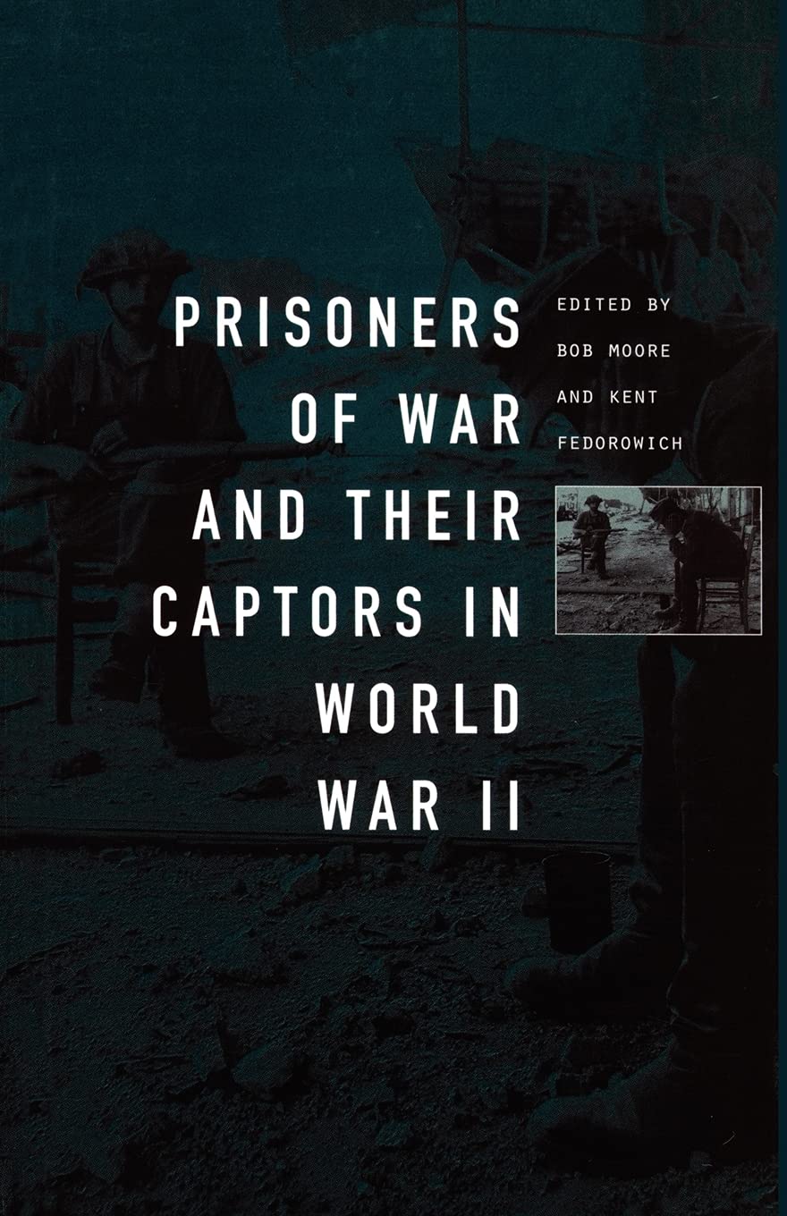 Prisoners-Of-War and Their Captors in World War II Politics & History