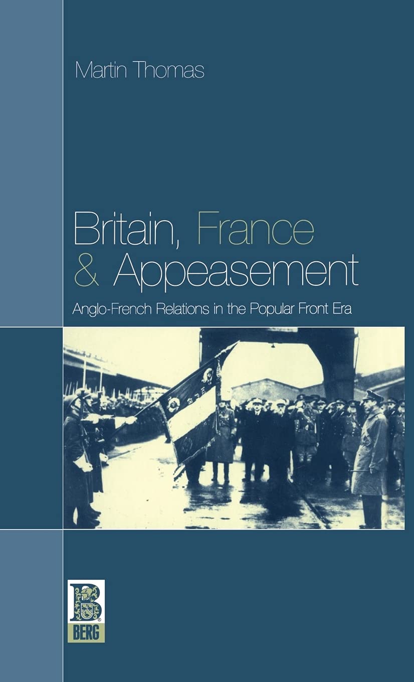 Britain, France and Appeasement Politics & History