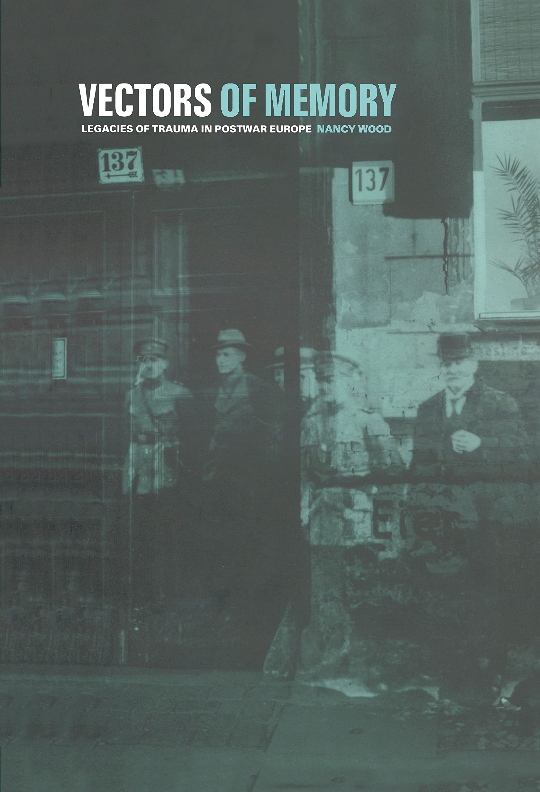 Wood, N: Vectors of Memory Media & Communication