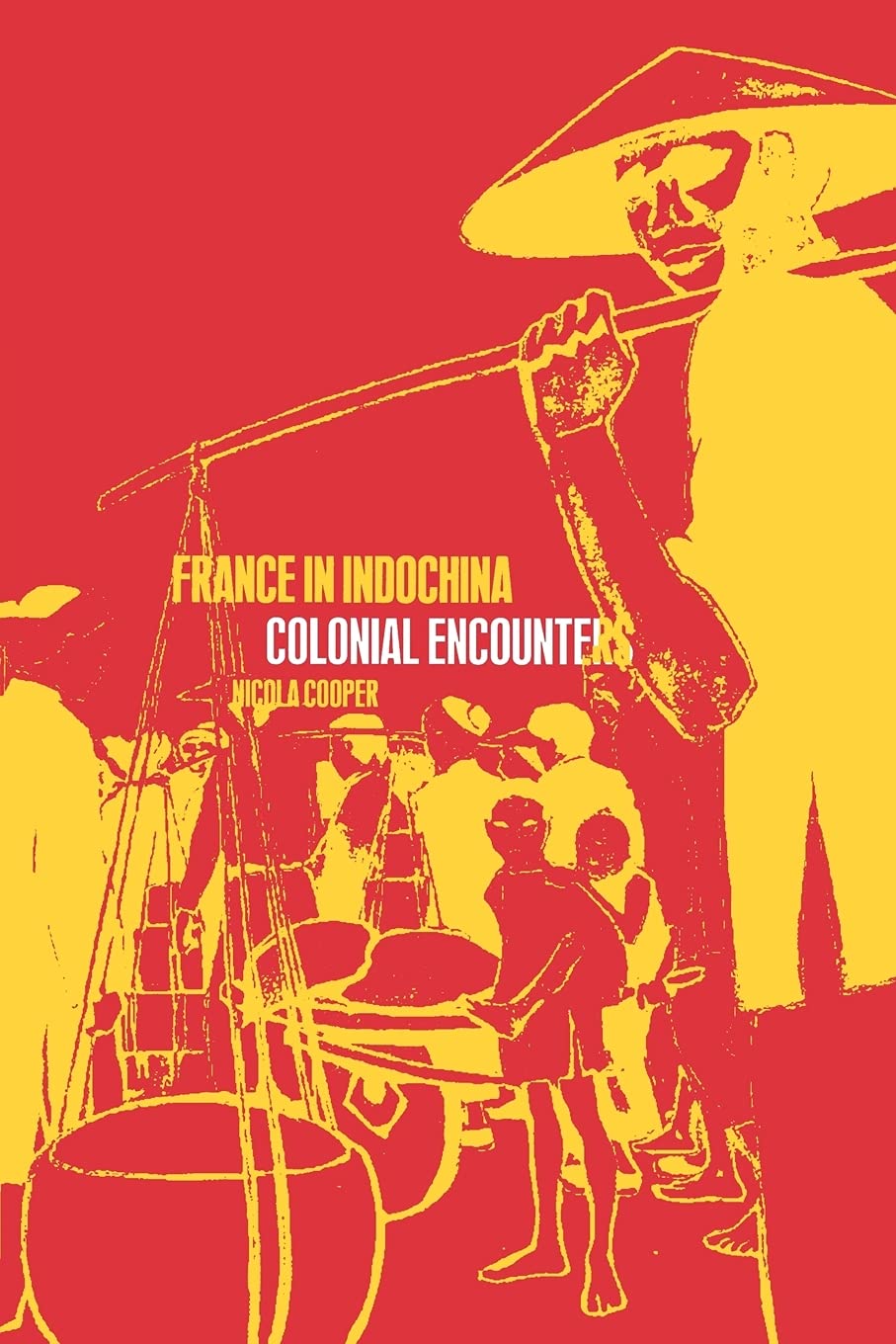 France in Indochina Politics & History