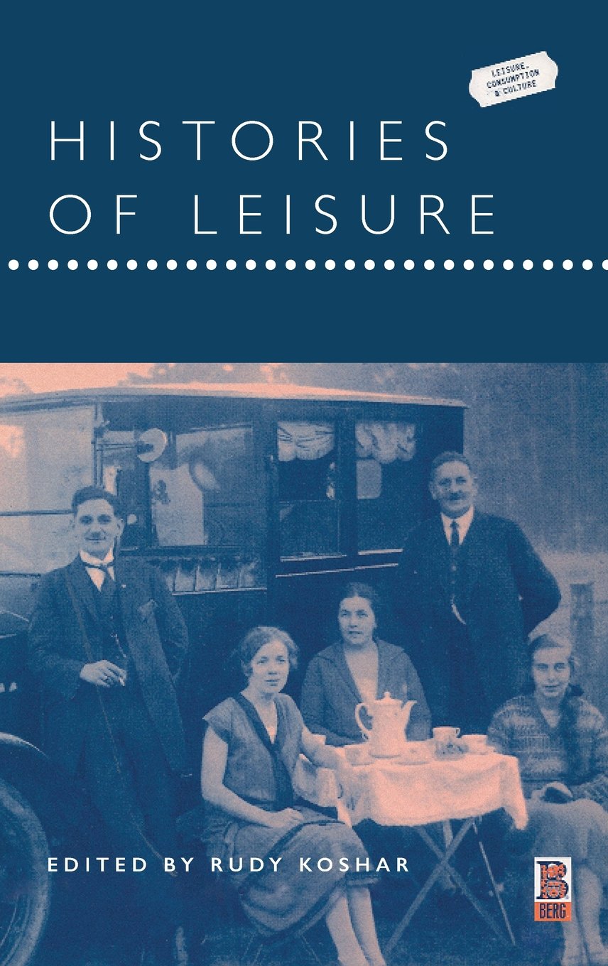 Histories of Leisure Social Sciences