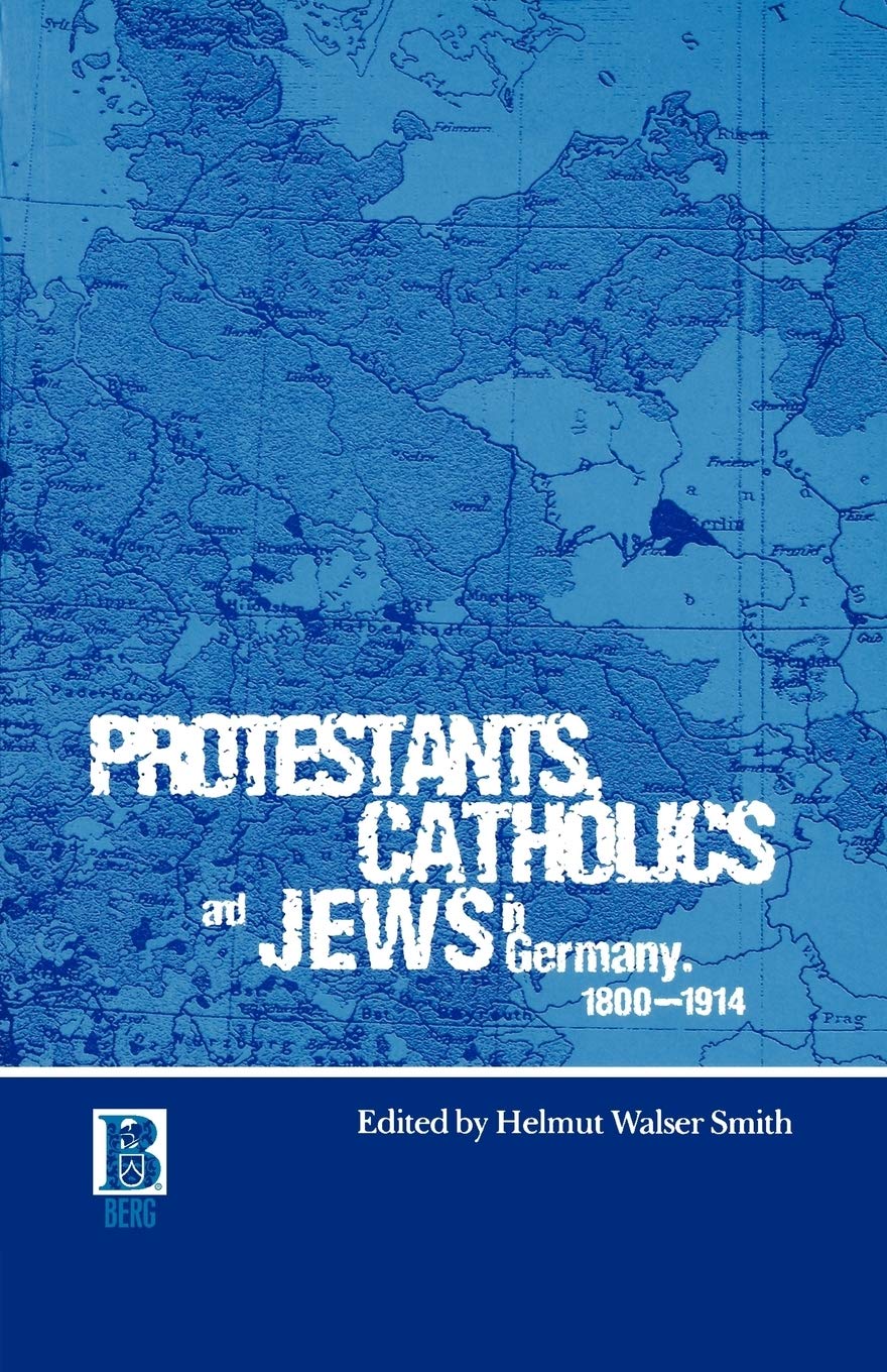 Protestants, Catholics and Jews in Germany, 1800-1914 Philosophy