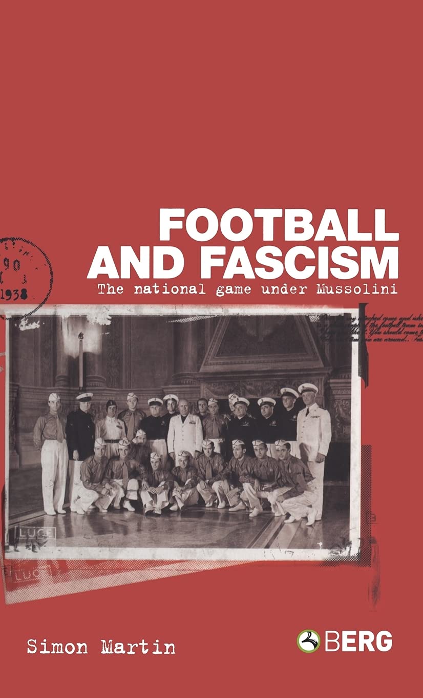 Football and Fascism Social Sciences