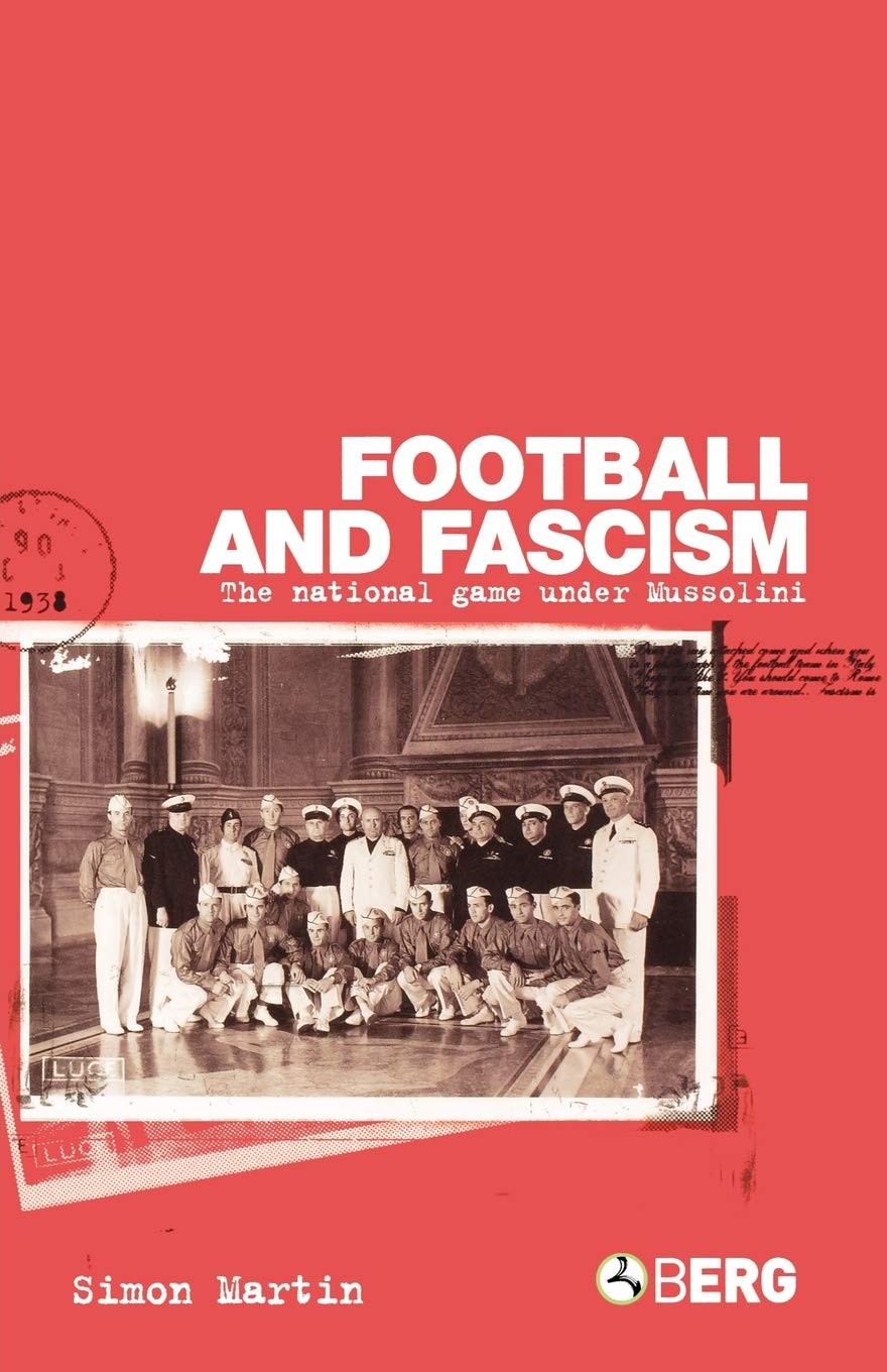 Football and Fascism Social Sciences