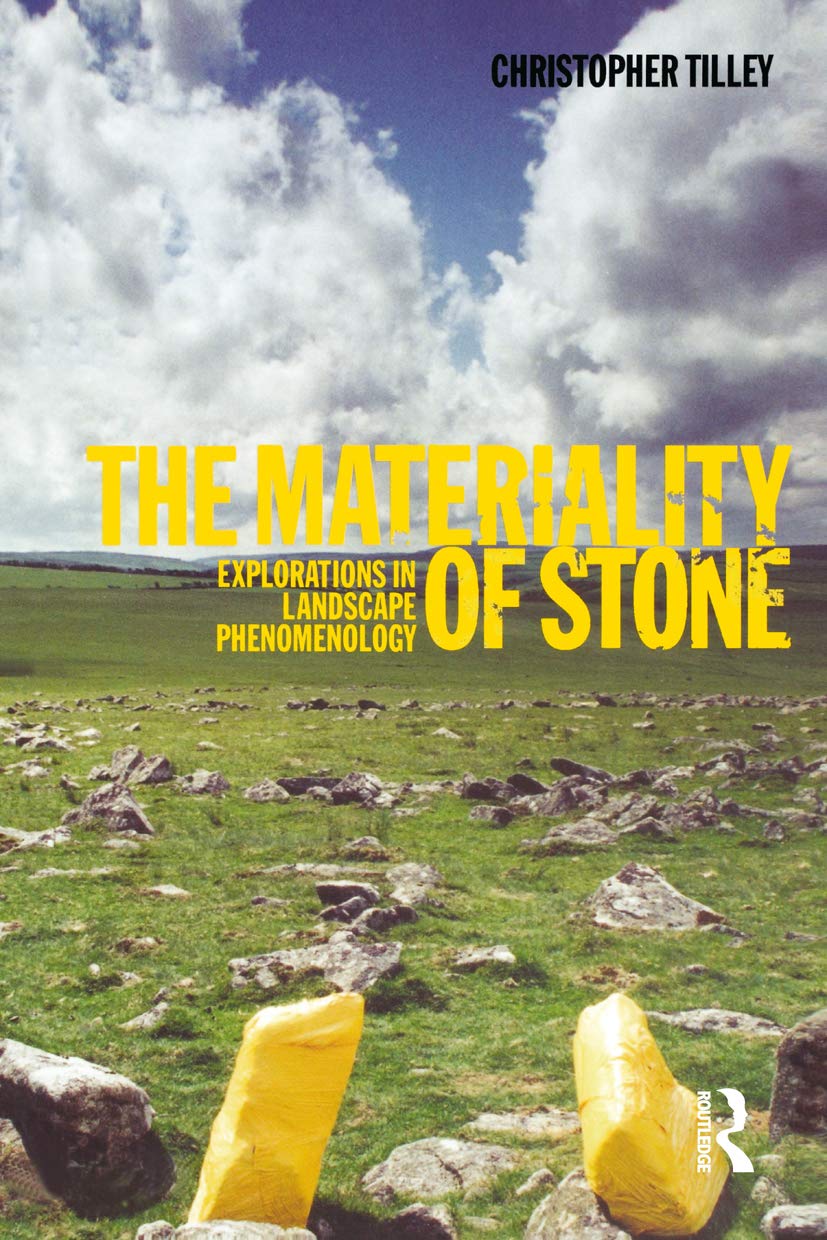 The Materiality of Stone: Explorations in Landscape Phenomenology General education