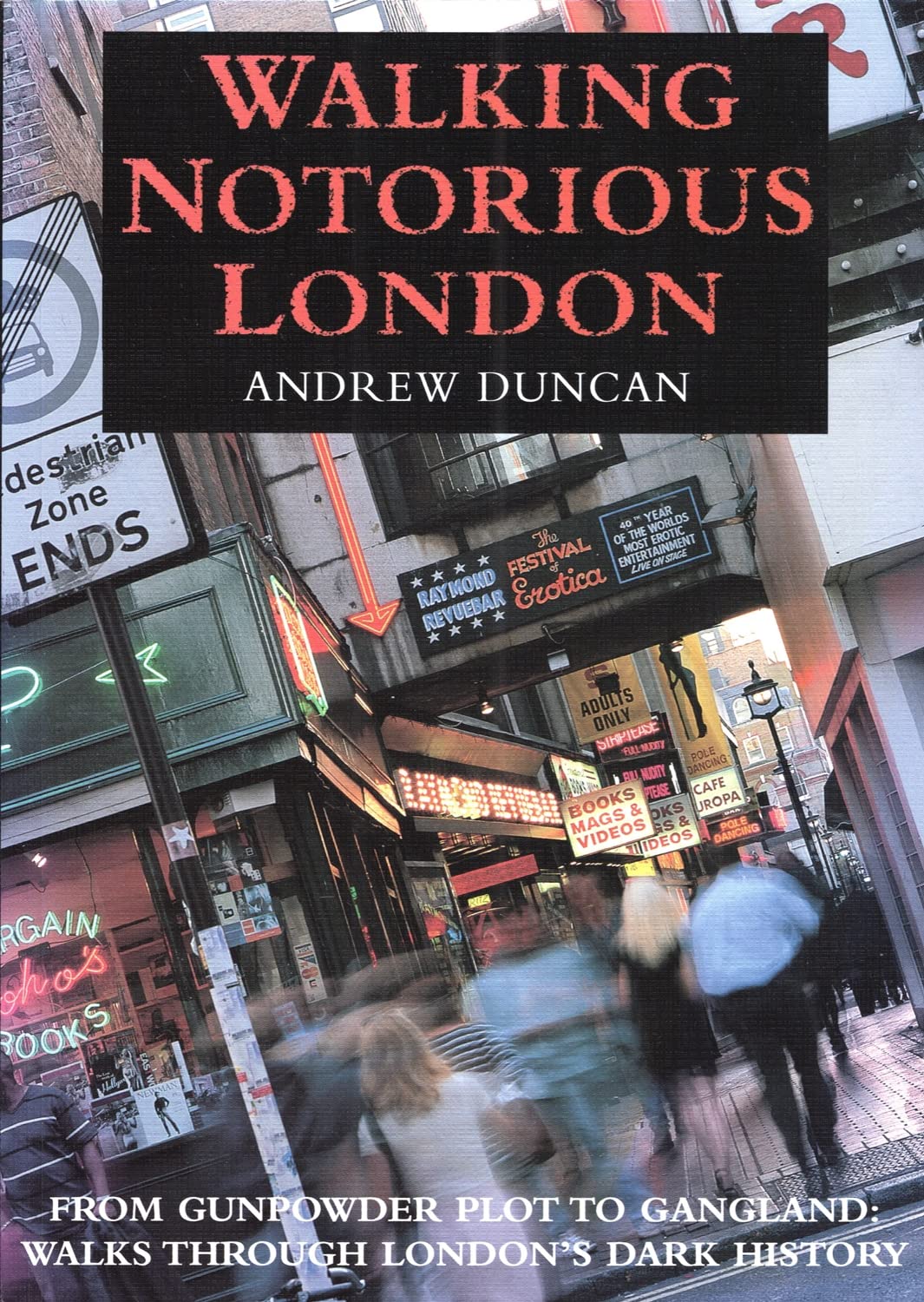 Walking Notorious London (Walking S.) Leisure, Home & Garden