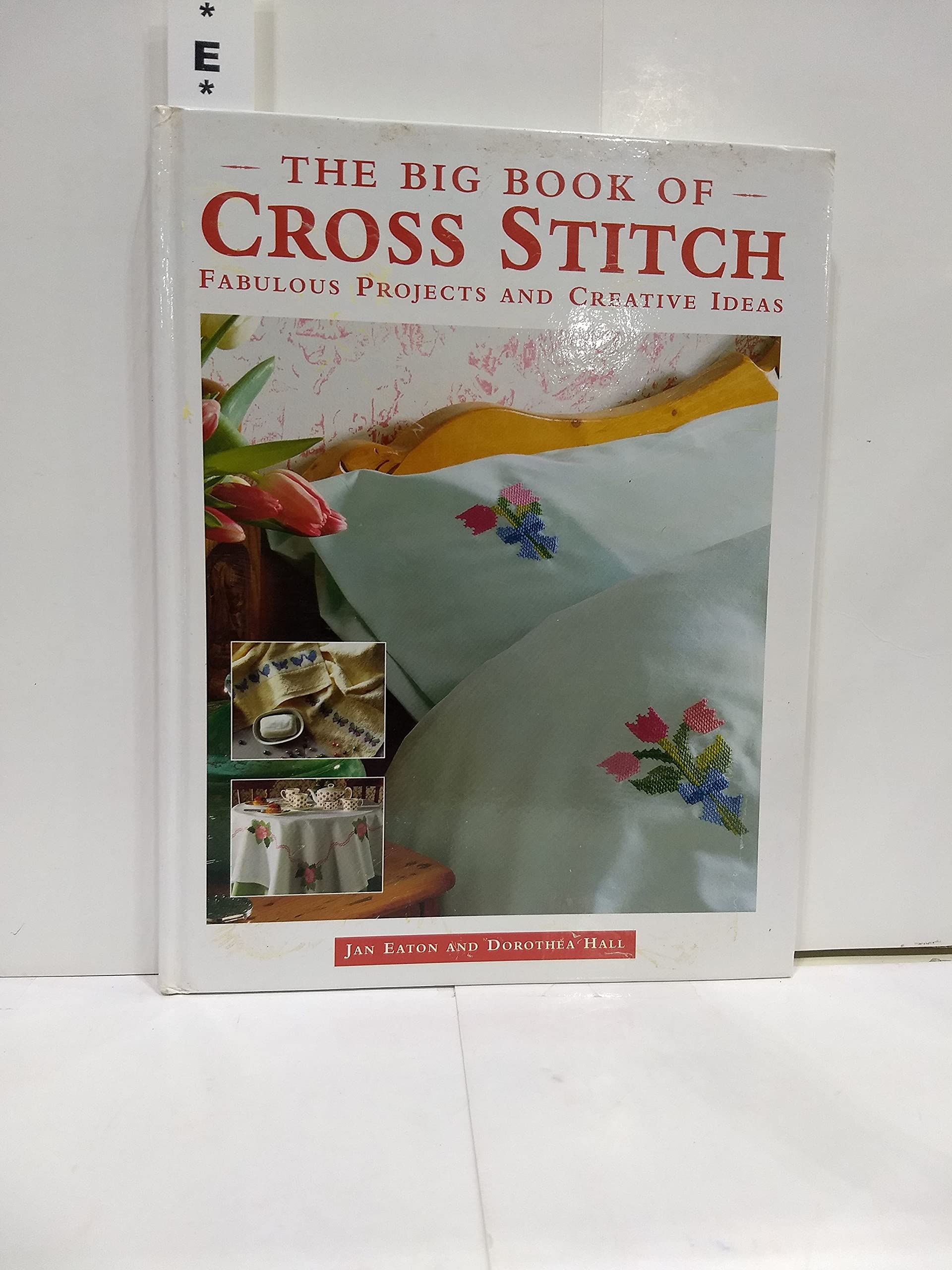 Big Book of Cross Stitch: Fabulous Projects and Creative Ideas Hobbies & Crafts