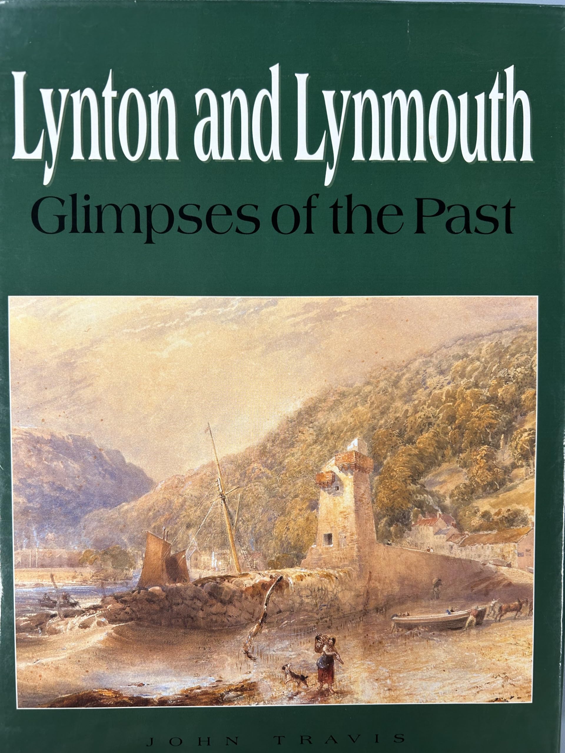 Lynton and Lynmouth: Glimpses of the Past Travel