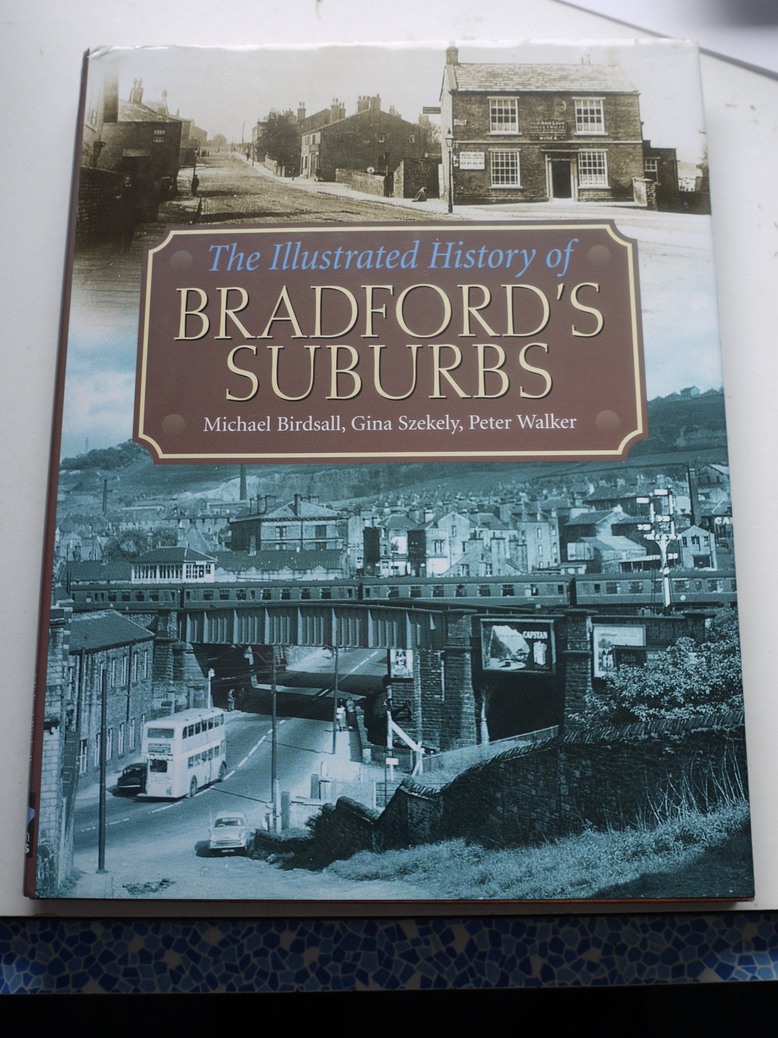 The Illustrated History of Bradford's Suburbs Politics & History