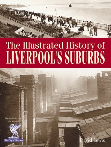 The Illustrated History of Liverpool's Suburbs Travel