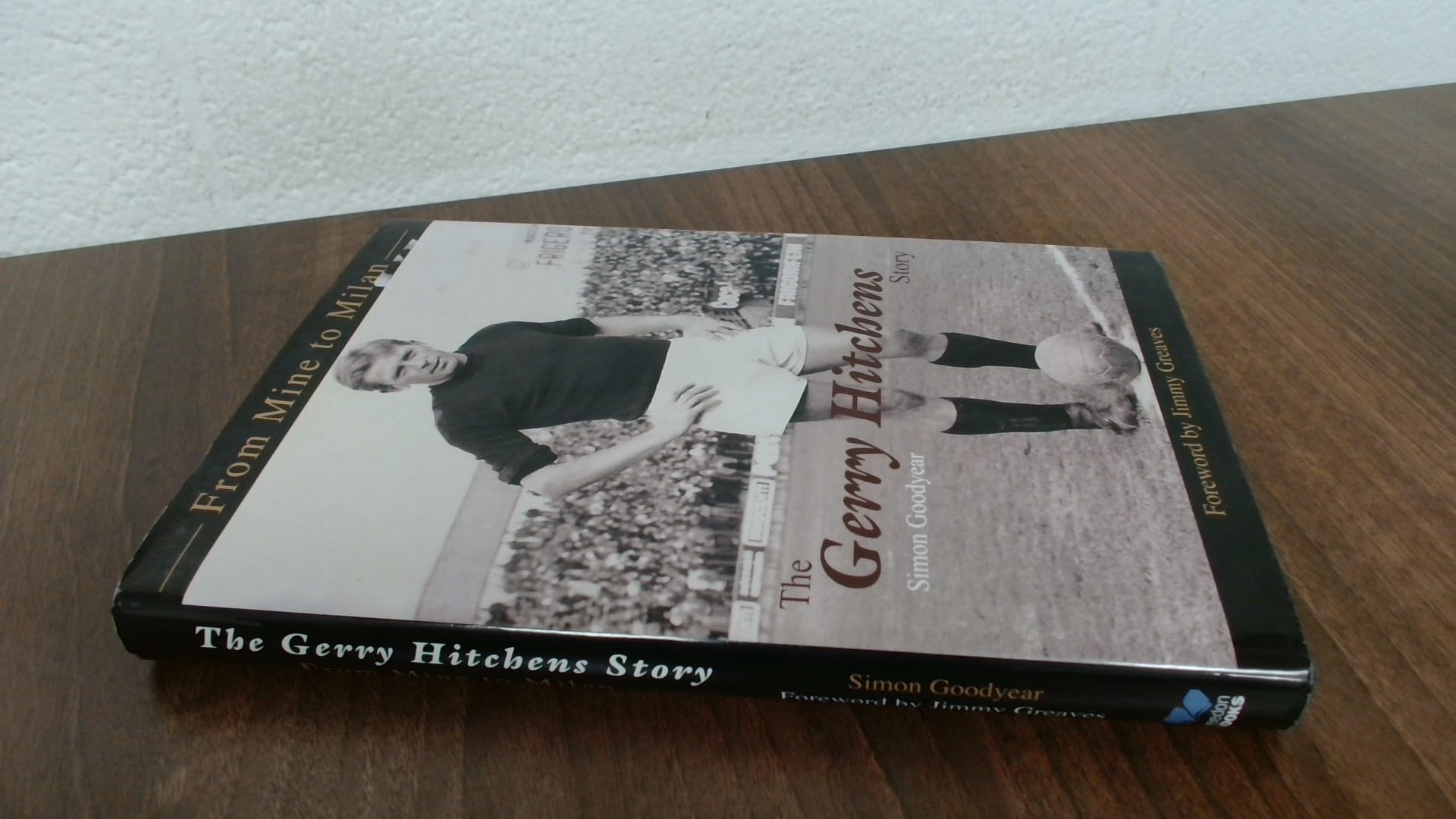 The Gerry Hitchens Story: From mine to Milan Sports