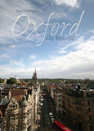Oxford: City Beautiful (Beautiful Places) Leisure, Home & Garden