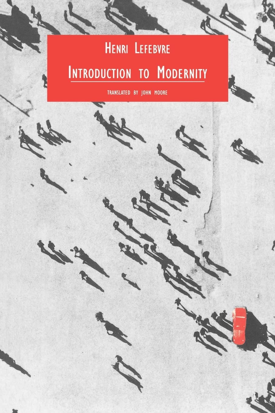 Introduction to Modernity: Twelve Preludes, September 1959-May 1961 Philosophy