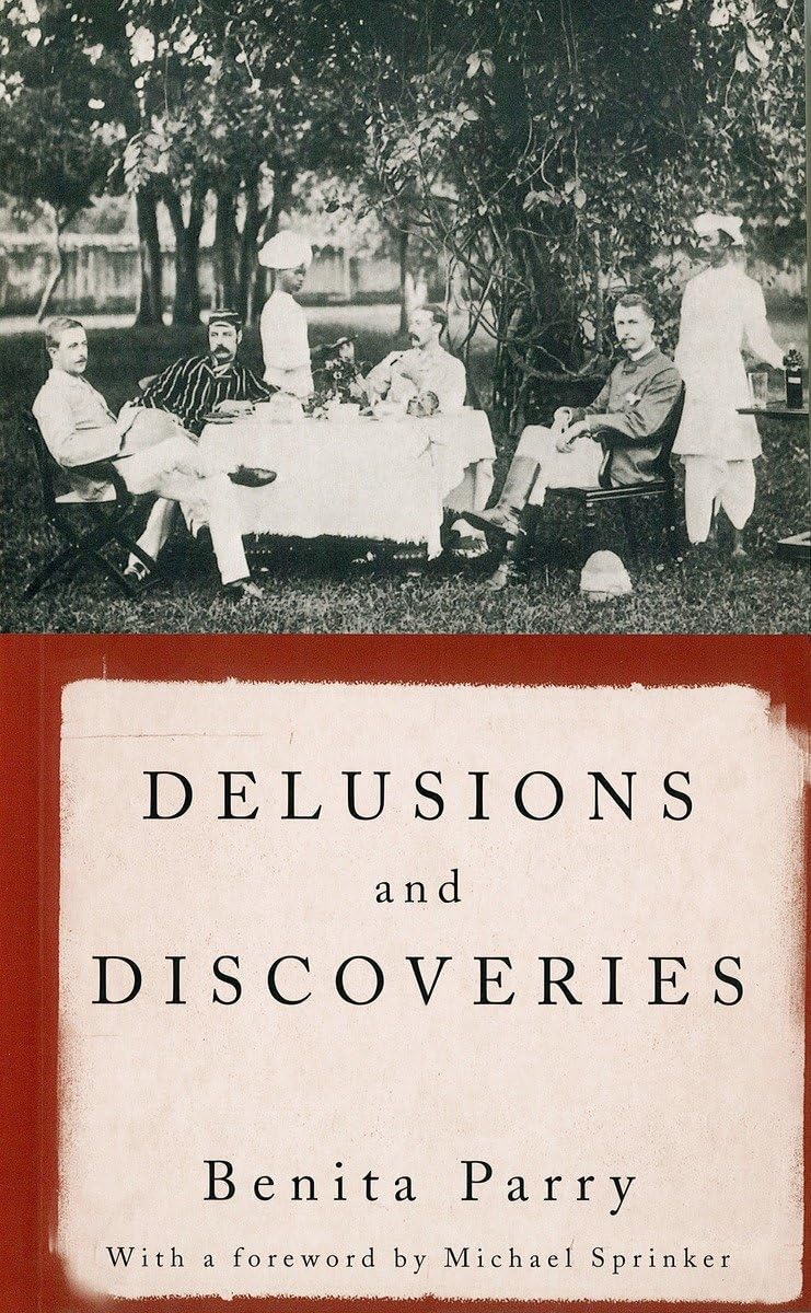 Delusions and Discoveries: India in the British Imagination: India in the British Imagination, 1880-1930 Social Sciences