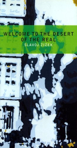 Zizek, S: WELCOME TO THE DESERT OF THE R book
