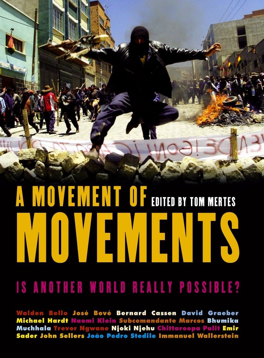 A Movement of Movements: Is Another World Really Possible? (New Left Review) Social Sciences