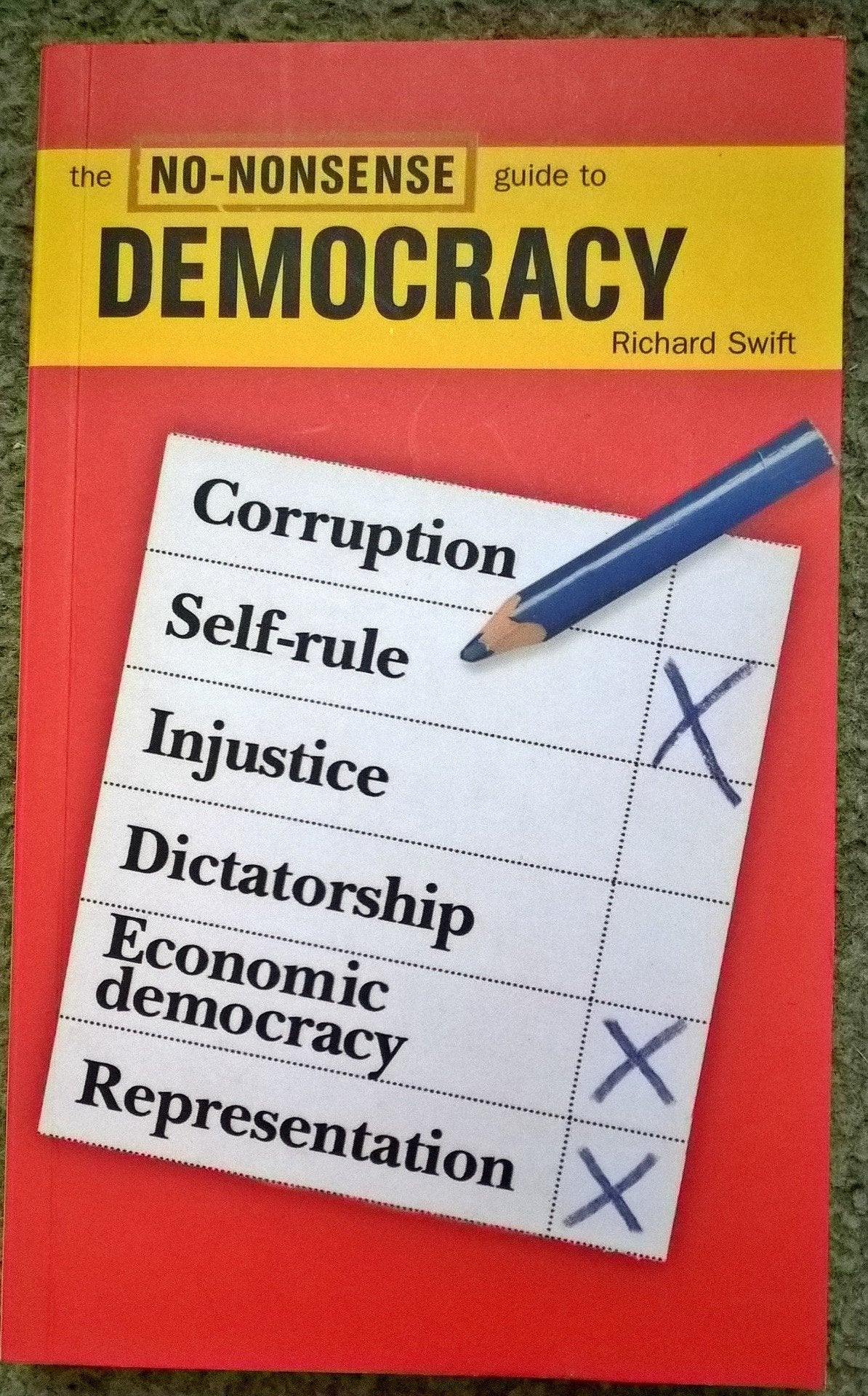 The No-nonsense Guide to Democracy (The No-Nonsense Guides) Social Sciences