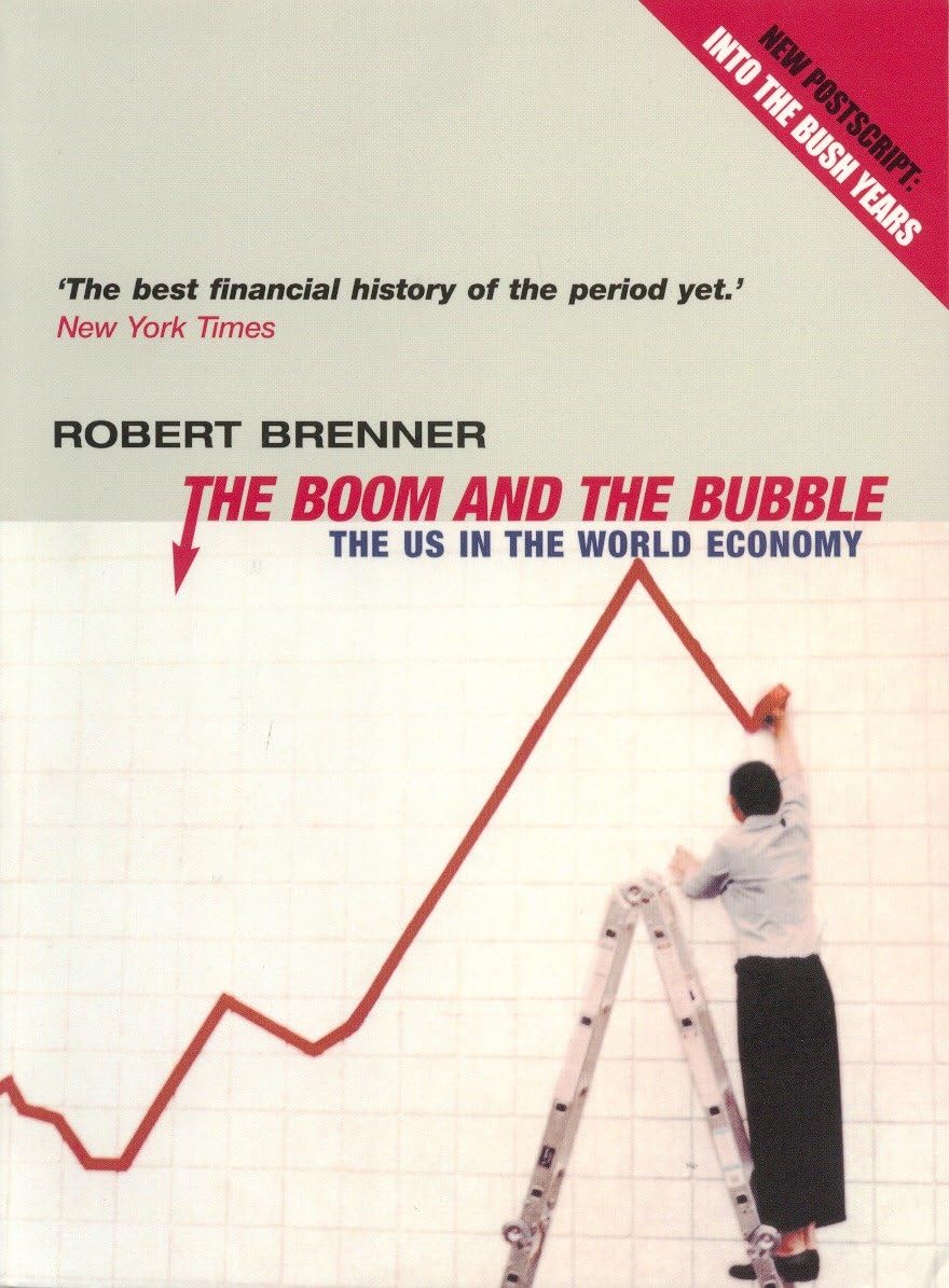 The Boom and the Bubble: The US in the World Economy book