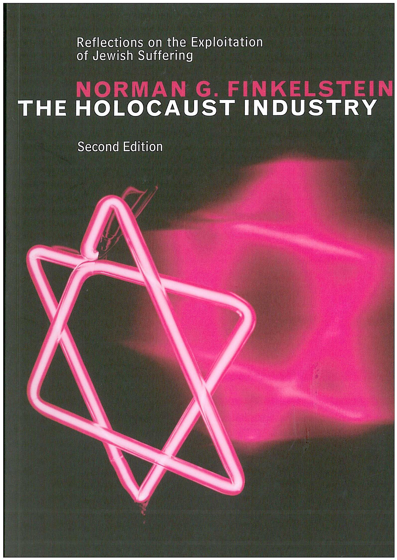 The Holocaust Industry: Reflections on the Exploitation of Jewish Suffering Religion & Esotericism