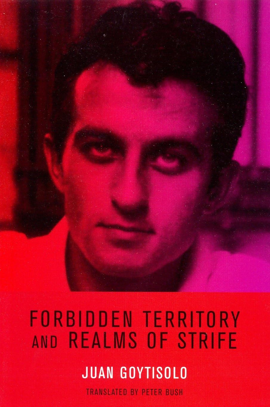 Forbidden Territory and Realms of Strife: The Memoirs of Juan Goytisolo book